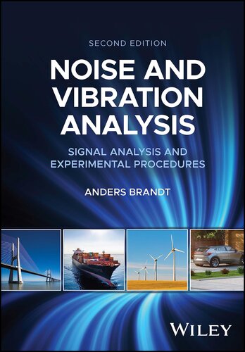 Noise and Vibration Analysis: Signal Analysis and Experimental Procedures