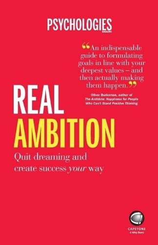 Real Ambition: Quit Dreaming and Create Success Your Way