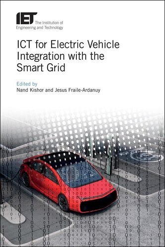 ICT for Electric Vehicle Integration with the Smart Grid (Transportation)