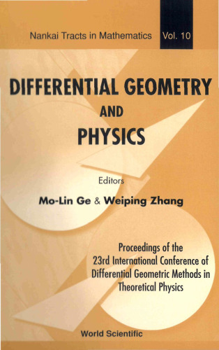 Differential Geometry and Physics: Proceedings of the 23rd International Conference of Differential Geometric Methods in Theoretical Physics, Tianjin, ... August 2005 (Nankai Tracts in Mathematics)