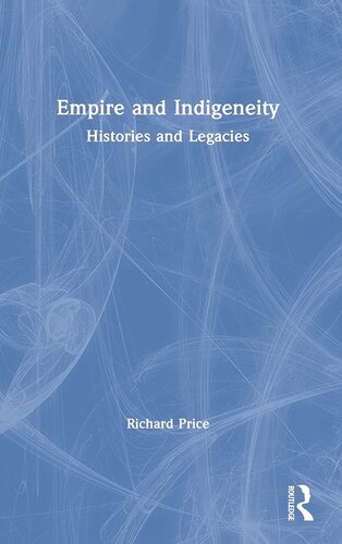 Empire and Indigeneity: Histories and Legacies