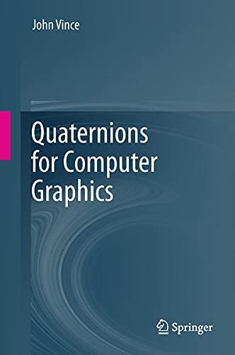 Quaternions for Computer Graphics