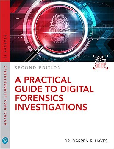 Practical Guide to Digital Forensics Investigations, A (Pearson IT Cybersecurity Curriculum)