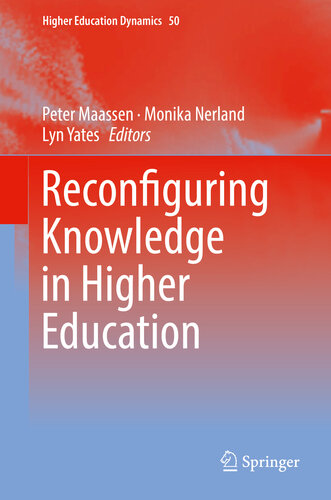 Reconfiguring Knowledge in Higher Education (Higher Education Dynamics Book 50)