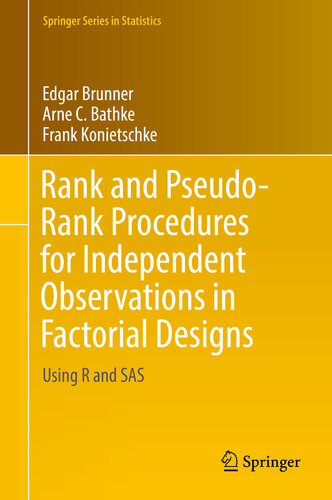 Rank and Pseudo-Rank Procedures for Independent Observations in Factorial Designs : Using R and SAS (Springer Series in Statistics)