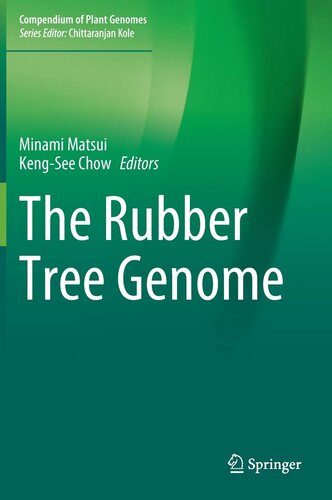 The Rubber Tree Genome (Compendium of Plant Genomes)