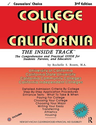 College in California: The Inside Track 1995, Comprehensive Guide for Students