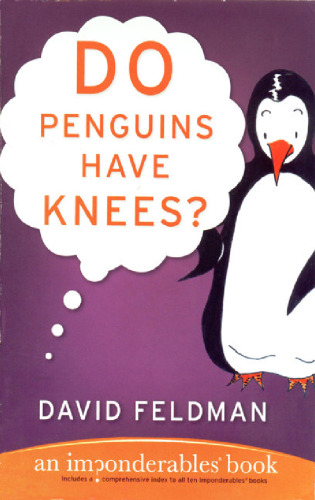 Do Penguins Have Knees? An Imponderables Book