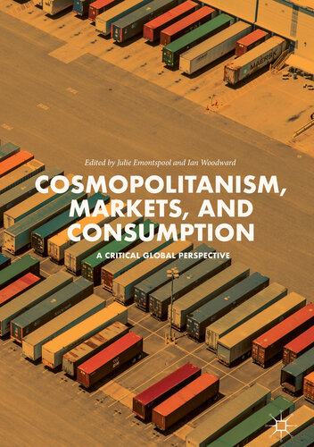 Cosmopolitanism, Markets, and Consumption: A Critical Global Perspective