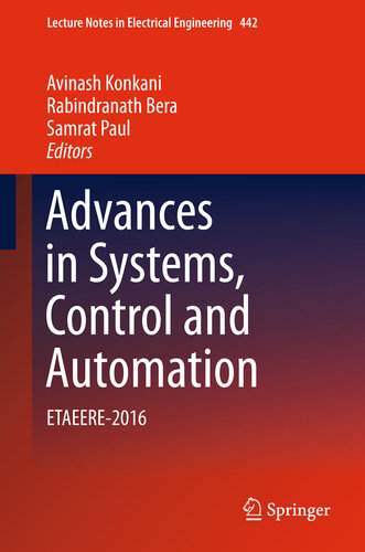 Advances in Systems, Control and Automation: ETAEERE-2016 (Lecture Notes in Electrical Engineering Book 442)
