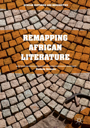 Remapping African Literature (African Histories and Modernities)