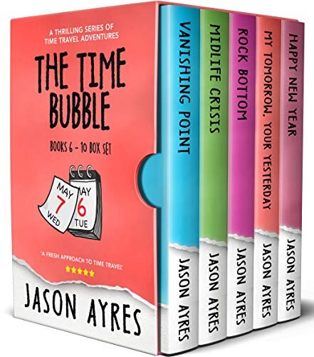 The Time Bubble Box Set: Books 6-10: A thrilling series of time travel adventures