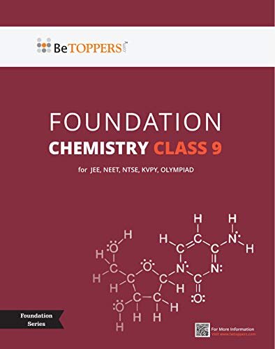 Class 9 Chemistry - BeTOPPERS IIT / NEET Foundation Series - 2022 Edition