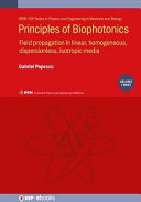 Principles of Biophotonics: Field propagation in linear, homogeneous, dispersionless, isotropic media. Volume 3