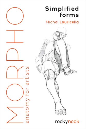 Morpho: Simplified Forms: Anatomy for Artists (Morpho: Anatomy for Artists, 2)