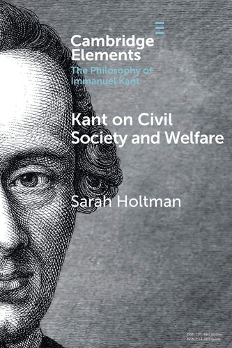Kant on Civil Society and Welfare (Elements in the Philosophy of Immanuel Kant)