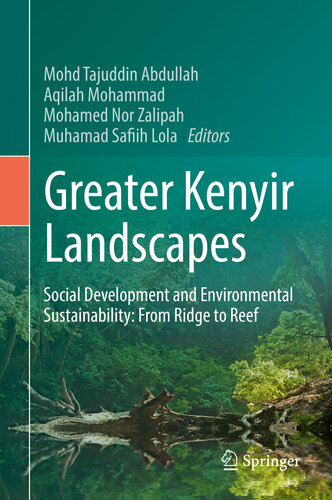 Greater Kenyir Landscapes: Social Development and Environmental Sustainability: From Ridge to Reef