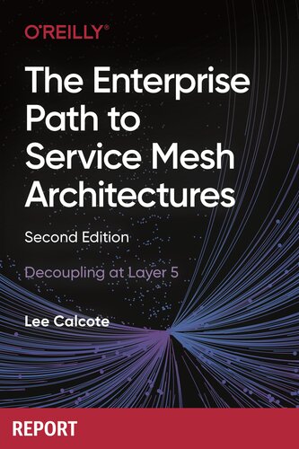 The Enterprise Path to Service Mesh Architectures, 2nd Edition