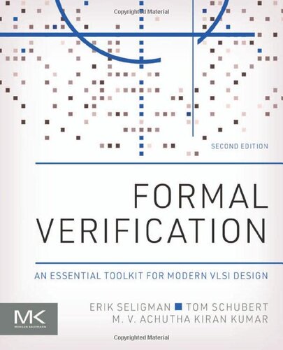Formal Verification: An Essential Toolkit for Modern VLSI Design