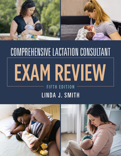 Comprehensive Lactation Consultant Exam Review