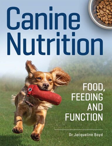 Canine Nutrition: Food Feeding and Function