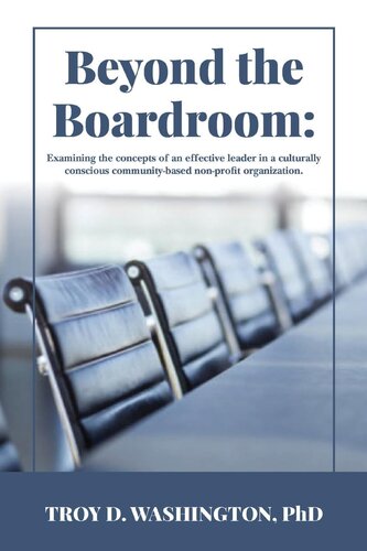 Beyond the Boardroom: Examining the concepts of an effective leader in a culturally conscious community-based organization