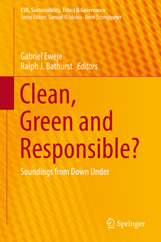 Clean, Green and Responsible?: Soundings from Down Under (CSR, Sustainability, Ethics & Governance)