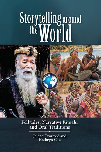 Storytelling around the World: Folktales, Narrative Rituals, and Oral Traditions