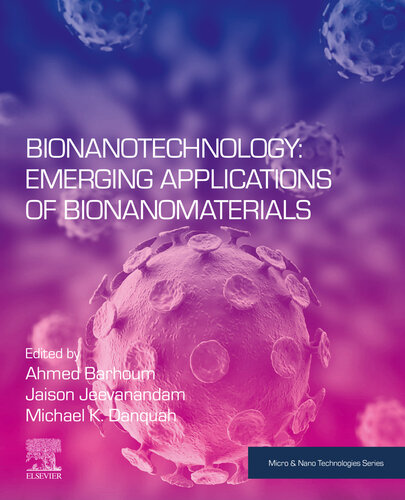 Bionanotechnology: Emerging Applications of Bionanomaterials (Micro and Nano Technologies)