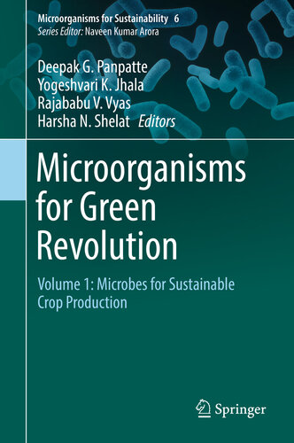 Microorganisms for Green Revolution: Volume 1: Microbes for Sustainable Crop Production (Microorganisms for Sustainability Book 6)