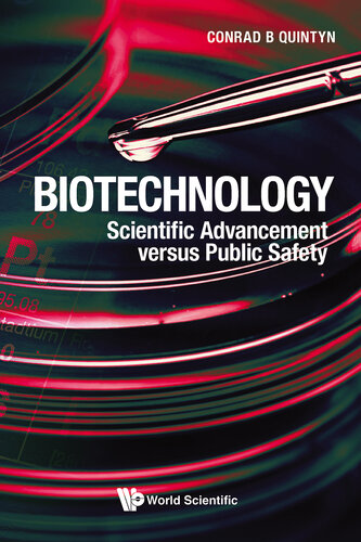 Biotechnology: Scientific Advancement versus Public Safety