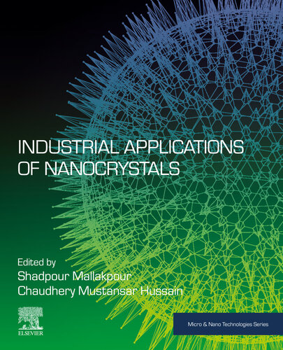 Industrial Applications of Nanocrystals (Micro and Nano Technologies)