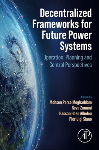 Decentralized Frameworks for Future Power Systems: Operation, Planning and Control Perspectives