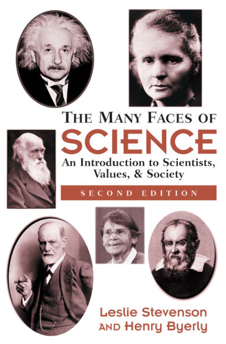 The Many Faces of Science: An Introduction to Scientists, Values, and Society