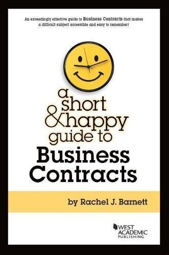 A Short & Happy Guide to Business Contracts (Short & Happy Guides)