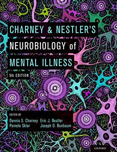 Charney & Nestler's Neurobiology of Mental Illness