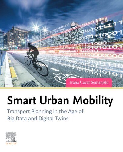 Smart Urban Mobility: Transport Planning in the Age of Big Data and Digital Twins