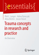Trauma Concepts in Research and Practice: An Overview