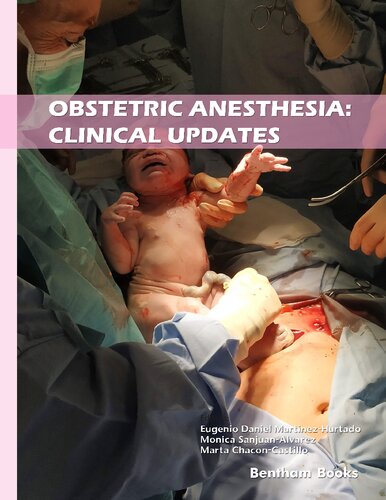 Obstetric Anesthesia: Clinical Updates (Recent Advances in Anesthesiology Book 4)
