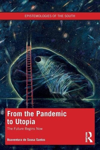 From the Pandemic to Utopia (Epistemologies of the South)