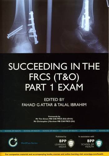 Succeeding in the FRCS (T&O) Part 1 Exam (Medipass)