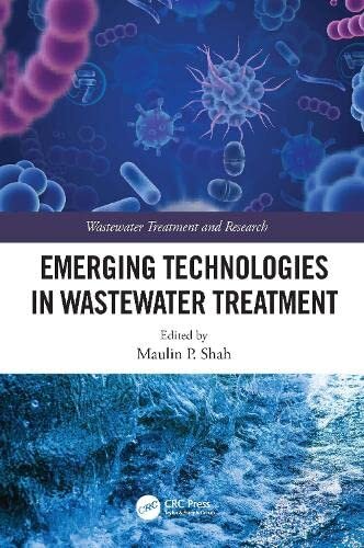 Emerging Technologies in Wastewater Treatment (Wastewater Treatment and Research)