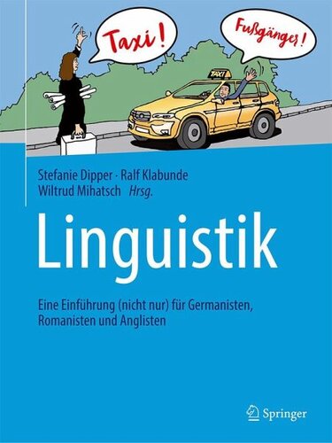 Linguistik: Eine Einführung (nicht nur) für Germanisten, Romanisten und Anglisten