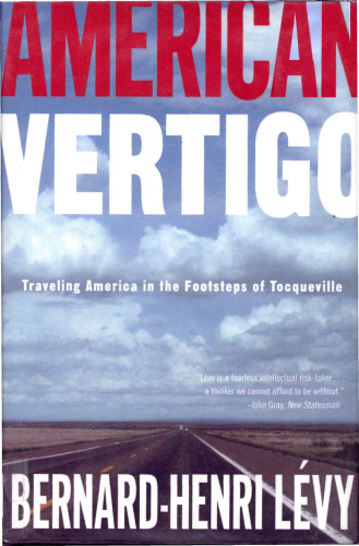 American Vertigo: Traveling America in the Footsteps of Tocqueville
