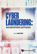 Cyber-Laundering: International Policies and Practices