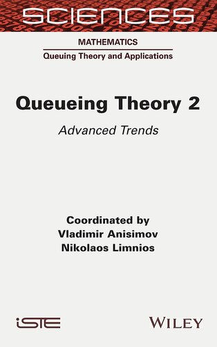 Queueing Theory 2: Advanced Trends