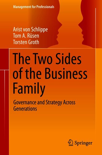 The Two Sides of the Business Family: Governance and Strategy Across Generations (Management for Professionals)