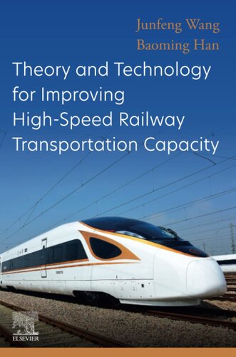 Theory and Technology for Improving High-Speed Railway Transportation Capacity