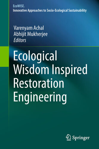 Ecological Wisdom Inspired Restoration Engineering (EcoWISE)