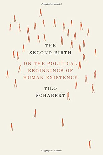 The Second Birth: On the Political Beginnings of Human Existence